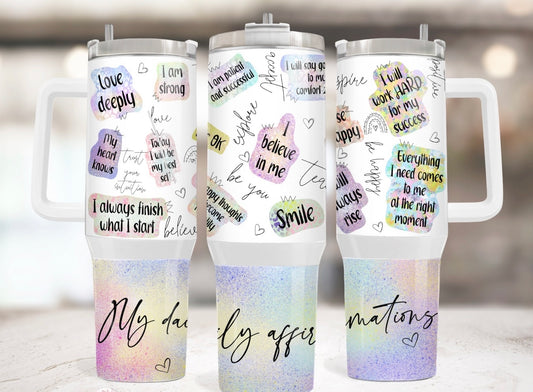 Daily Affirmations 40 oz Tumbler Preorder 4 wk tat