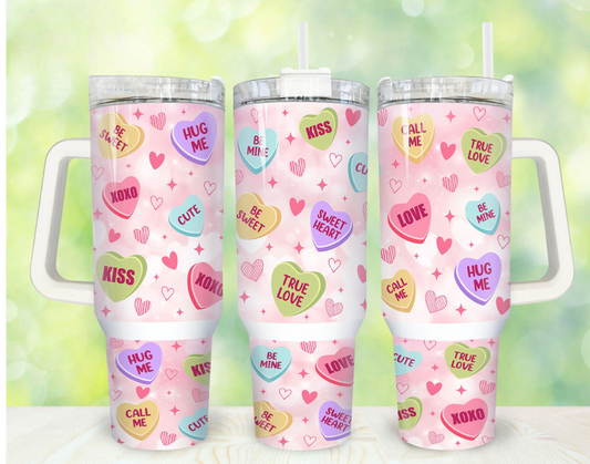 Candy Hearts 40 oz Tumbler Preorder 4 wk tat