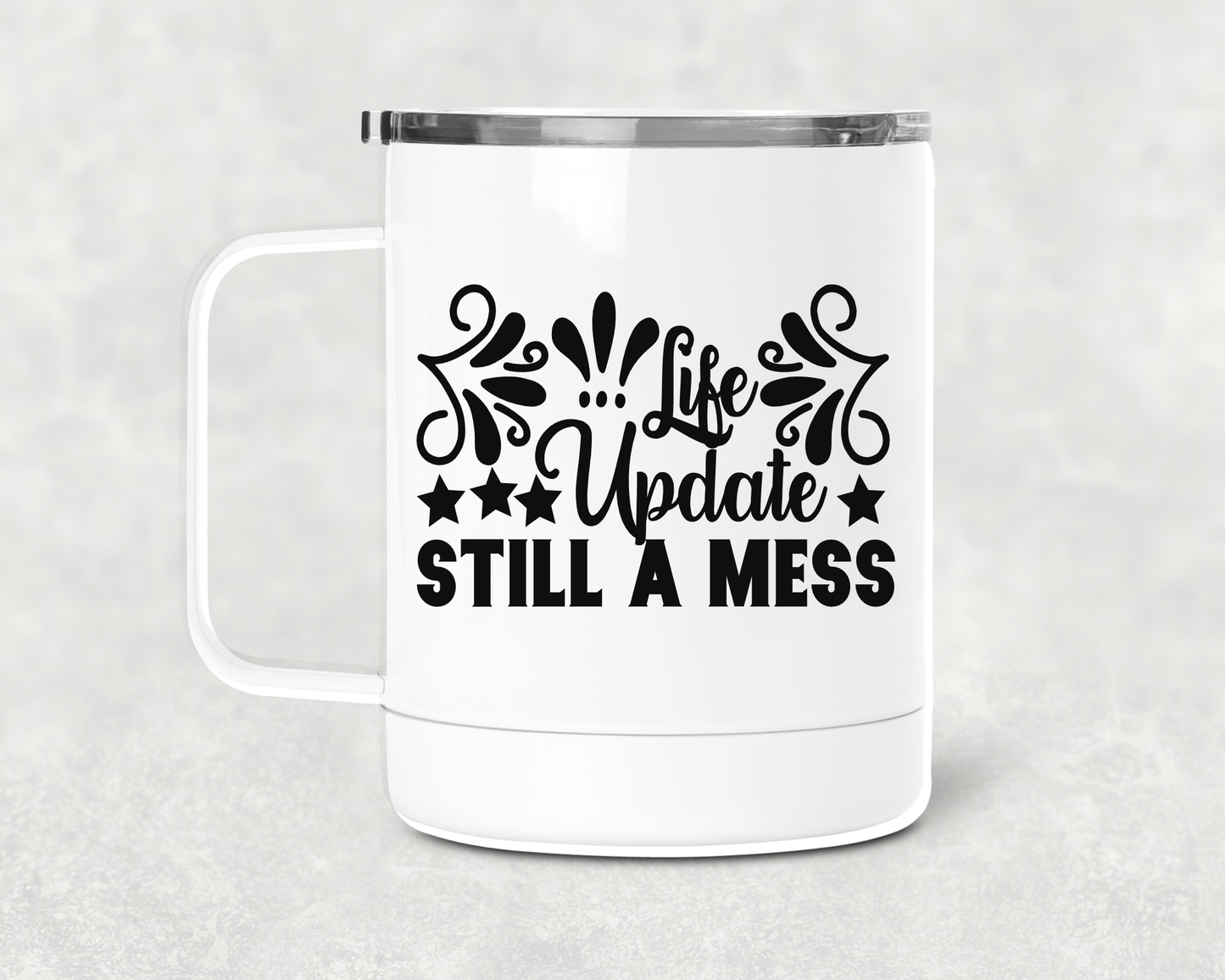 Life Update Mug /Wine Cup