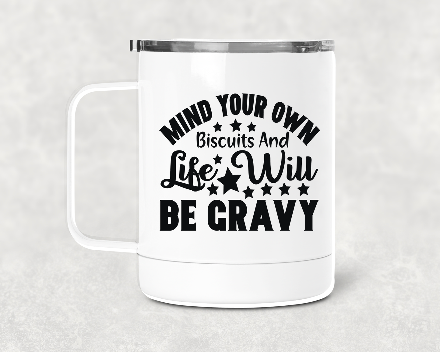 Mind Your Own Mug /Wine Cup