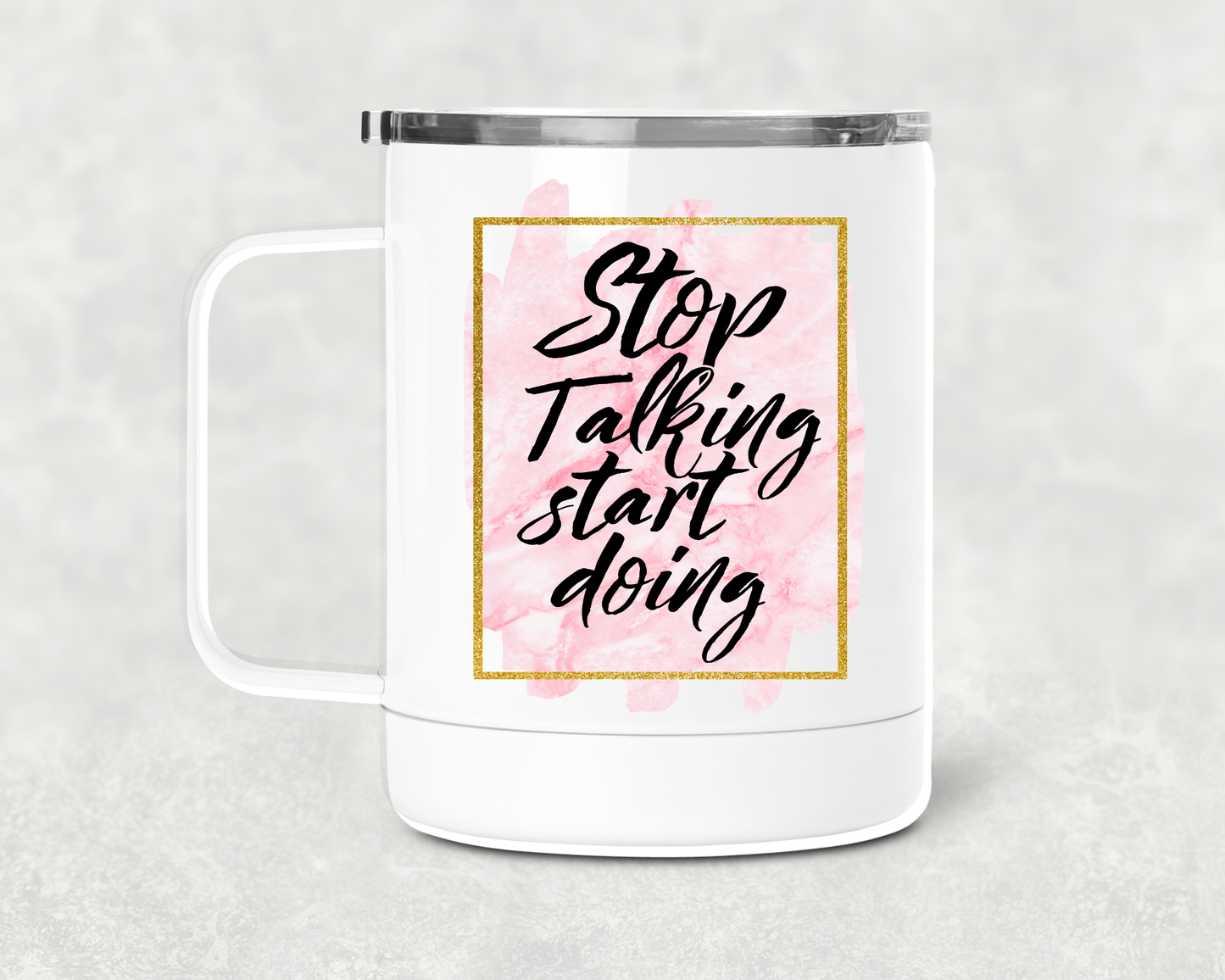 Stop Talking  Mug /Wine Cup