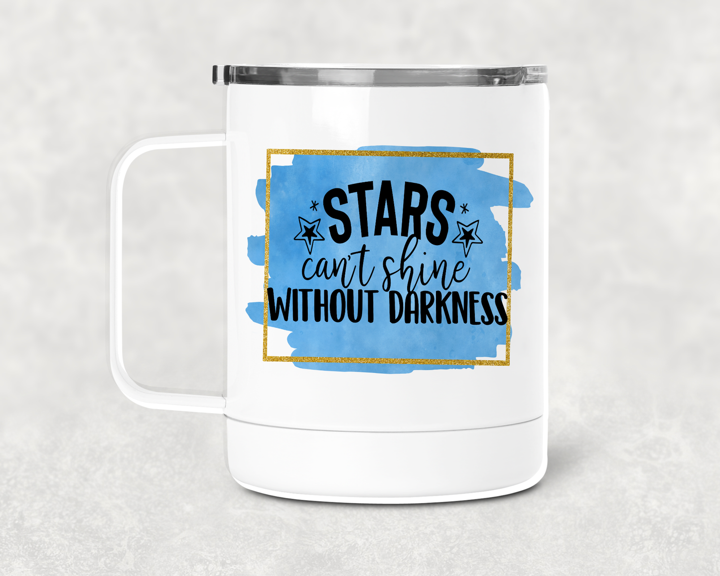 Stars Cant Shine Mug /Wine Cup