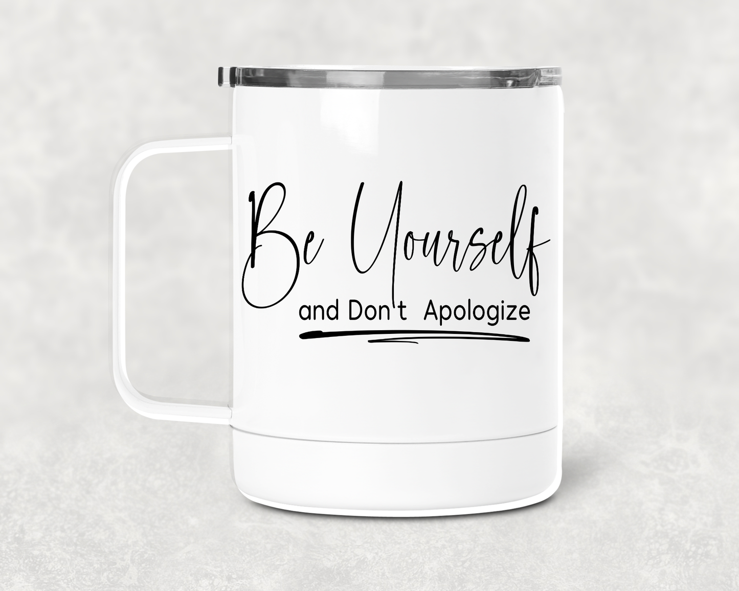 Be Yourself Mug /Wine Cup