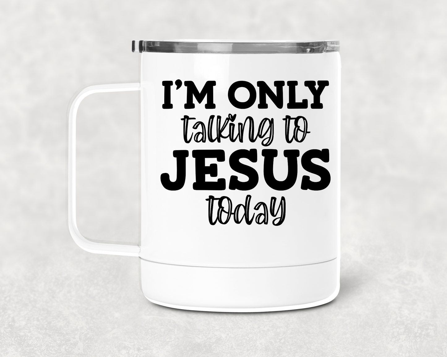 I'm Only Talking Mug /Wine Cup