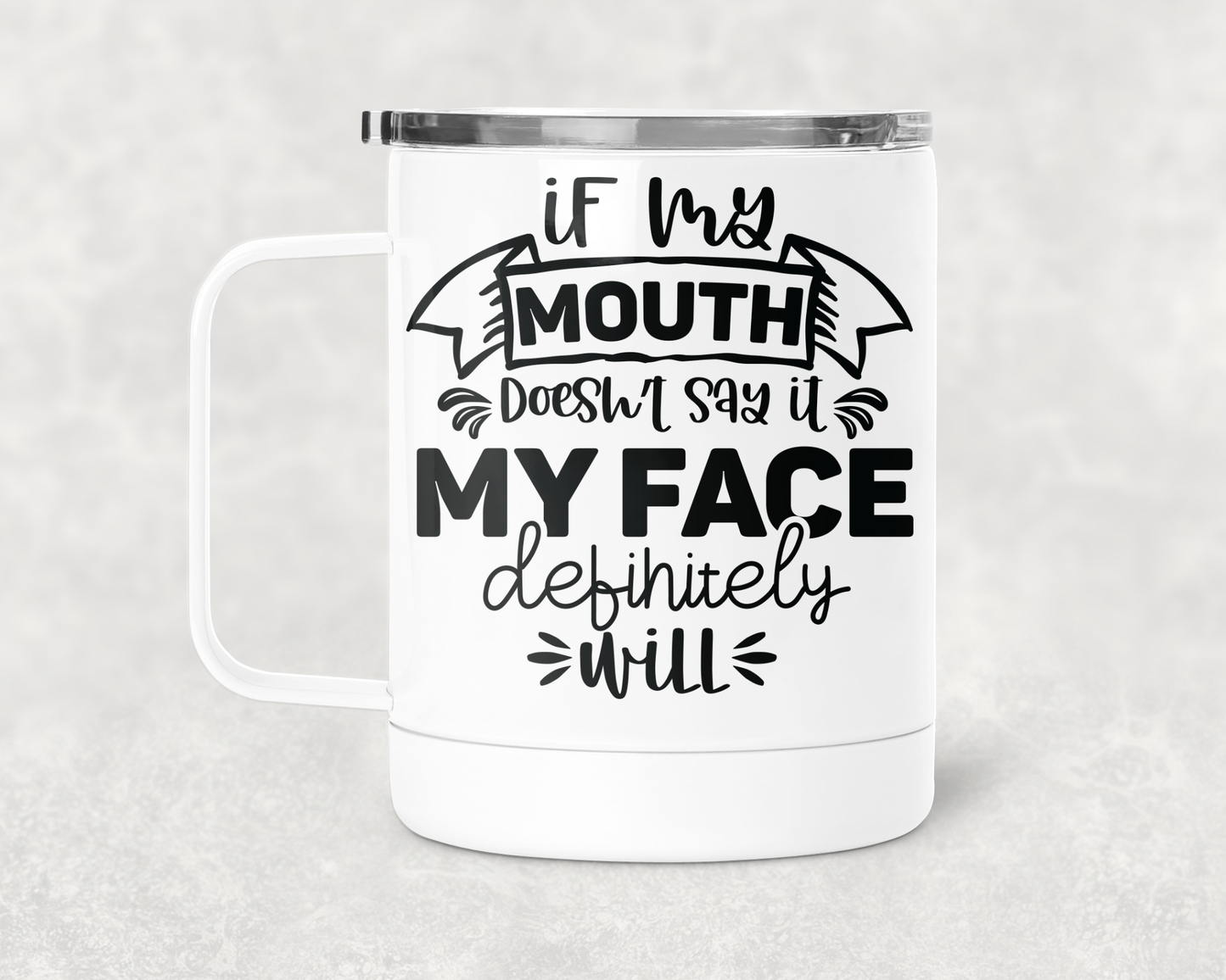 If My Mouth Mug /Wine Cup