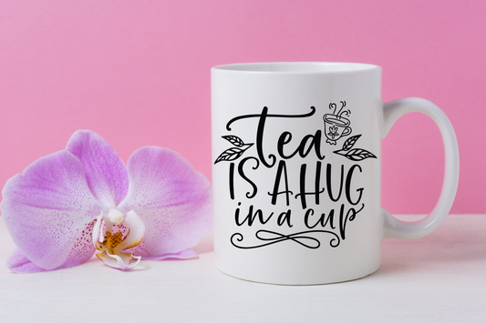 Tea is A Hug Mug /Wine Cup