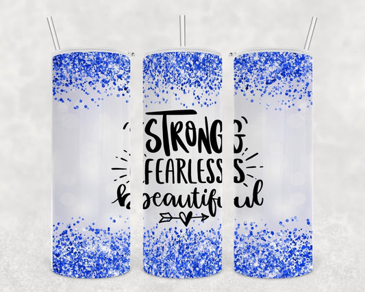 Strong Fearless Tumbler