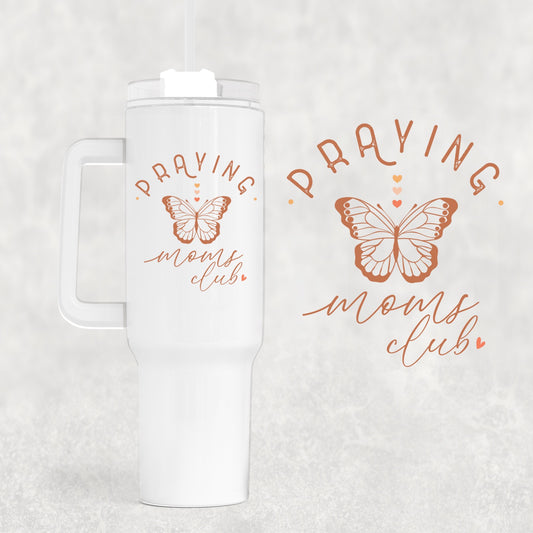 Praying Mom 40 oz Tumbler Preorder 4 wk tat