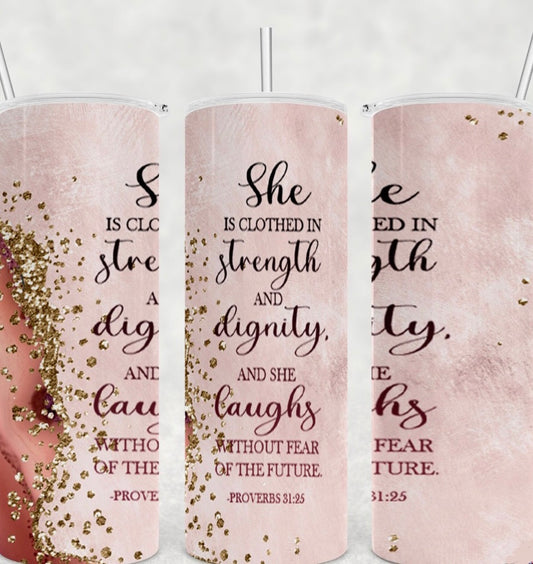 Clothed In Strength Tumbler