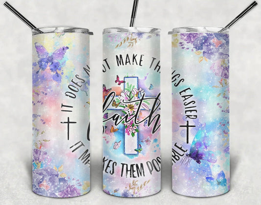 Faith: Does Not Make Things Easier Tumbler-Stay Foxy Boutique, Florissant, Missouri