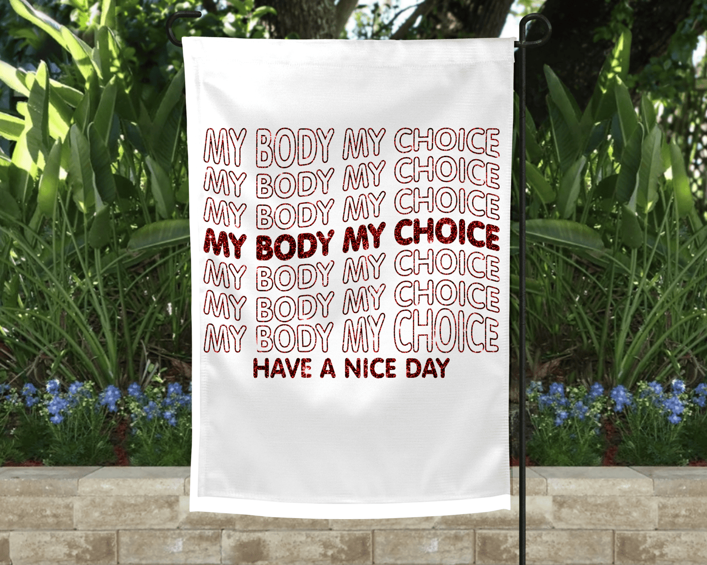 My Body Garden Flag-Stay Foxy Boutique, Florissant, Missouri