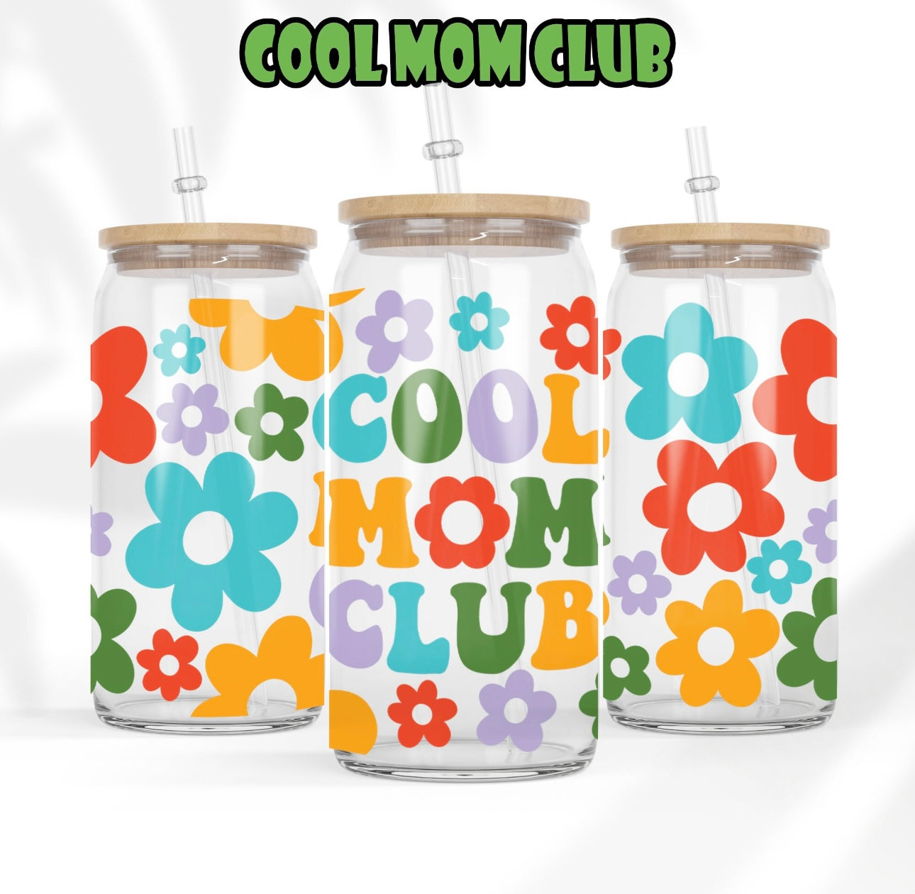 Cool Mom Club Glass Cup with clear straw and bamboo lid