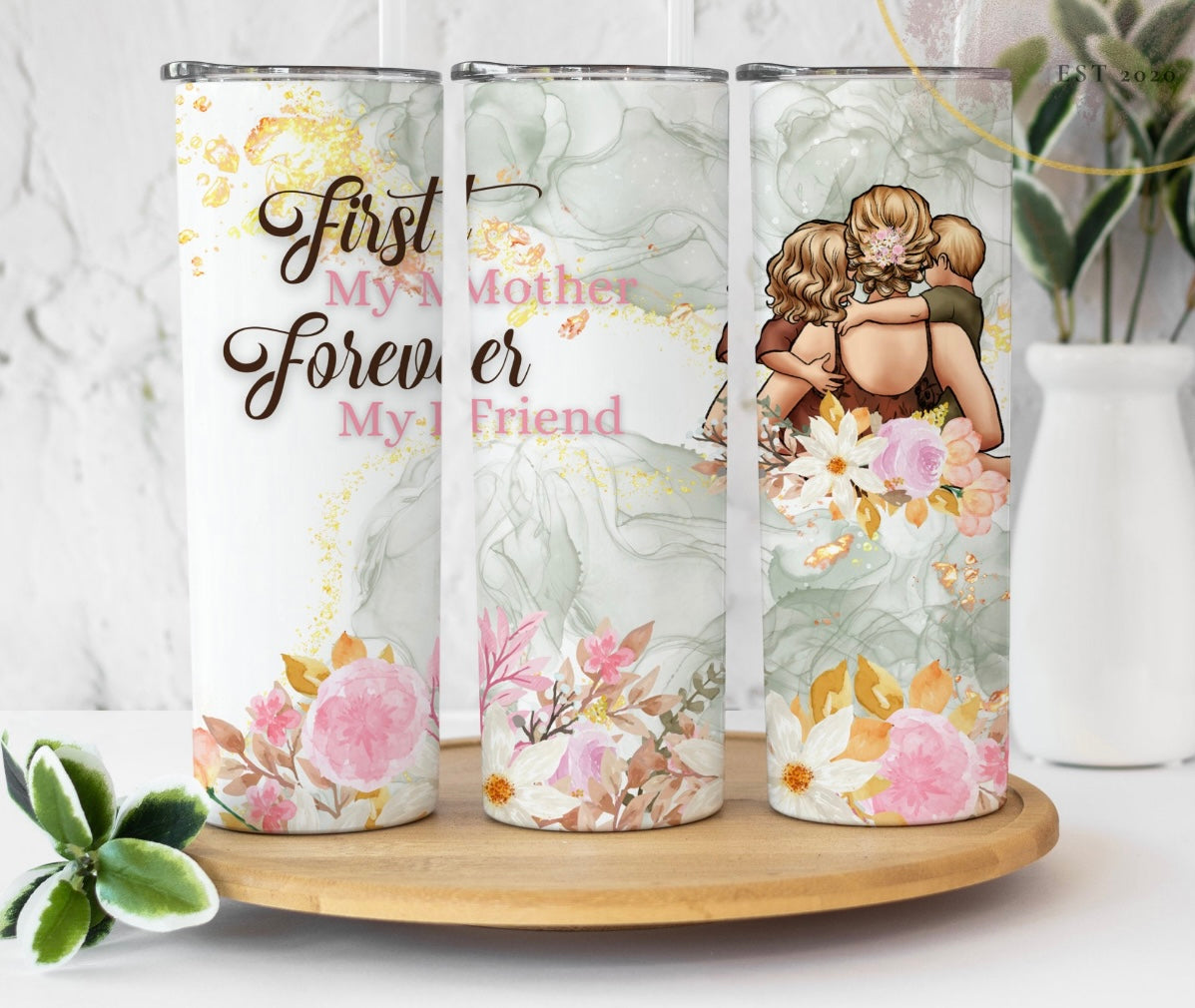 First My Mother Tumbler