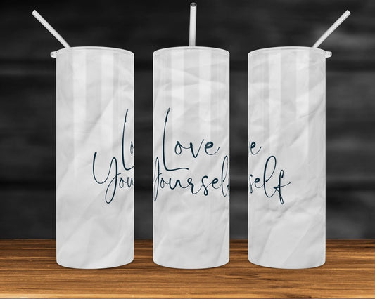 Love Yourself Tumbler