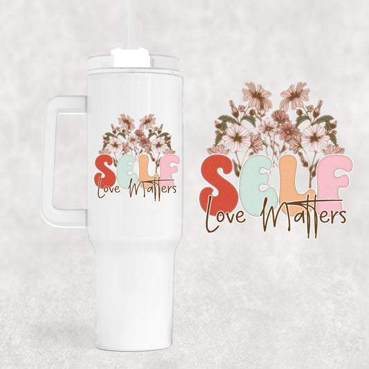 Self Love 40 oz Tumbler Preorder 4 wk tat