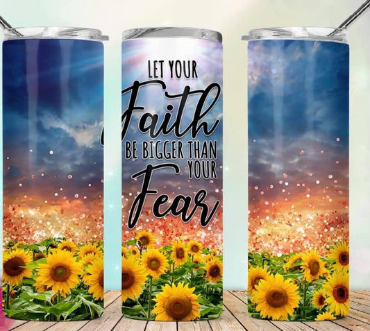 Bigger Than Your Fear Tumbler