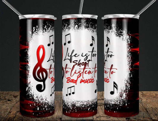 Life Is Too Short For Bad Music Tumbler-Stay Foxy Boutique, Florissant, Missouri