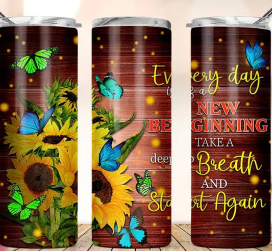 Everyday a New Beginning Tumbler