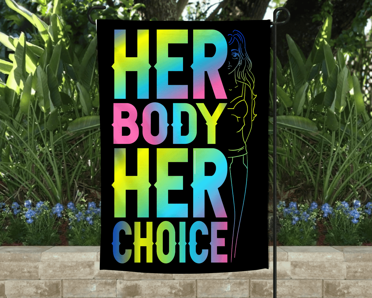 Her Body Rainbow Garden Flag-Stay Foxy Boutique, Florissant, Missouri