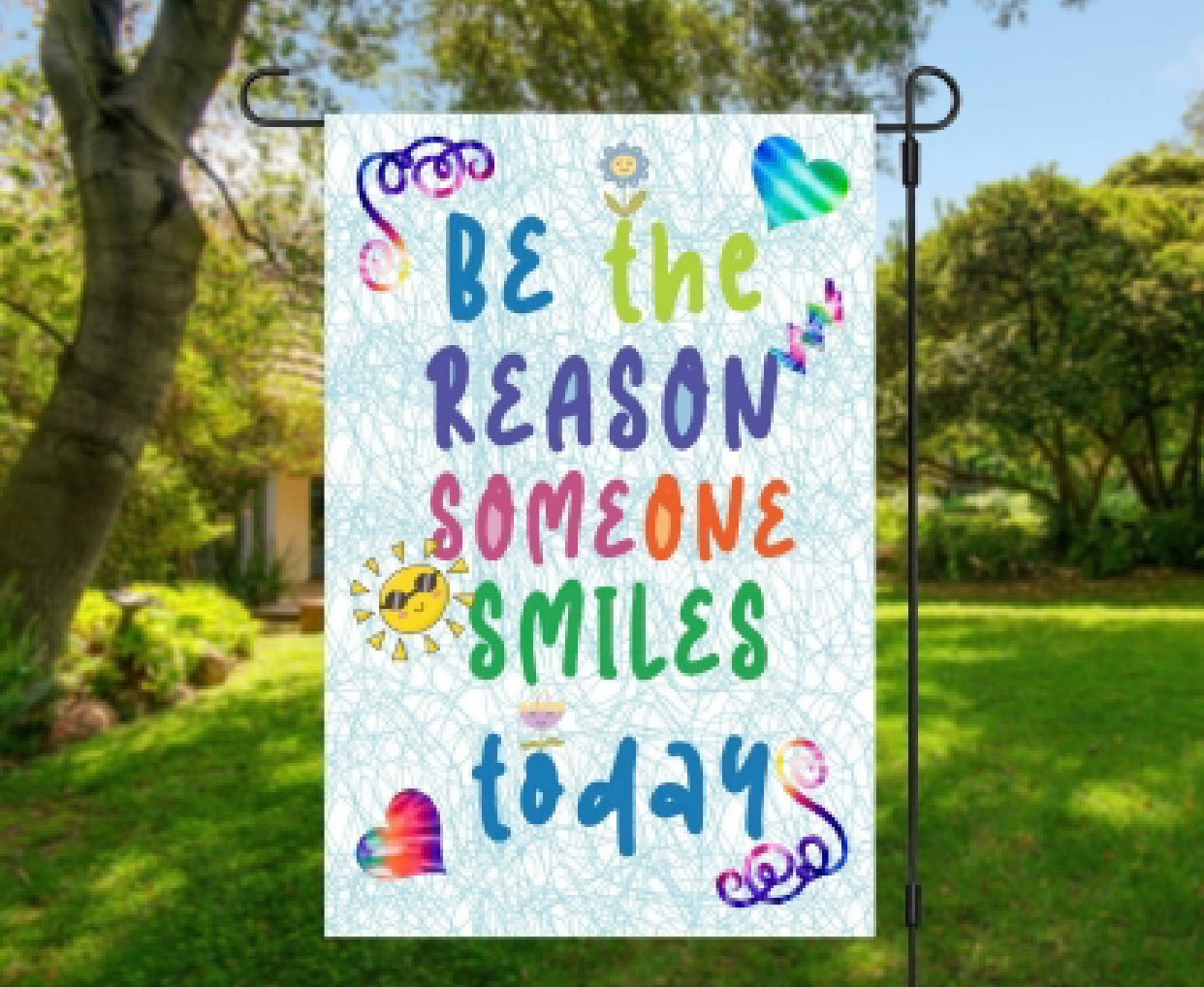 Be The Reason Garden Flag