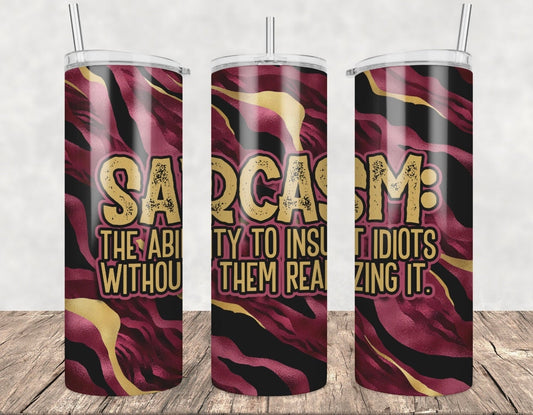 Sarcasm Tumbler-Drinkware-Stay Foxy Boutique, Florissant, Missouri